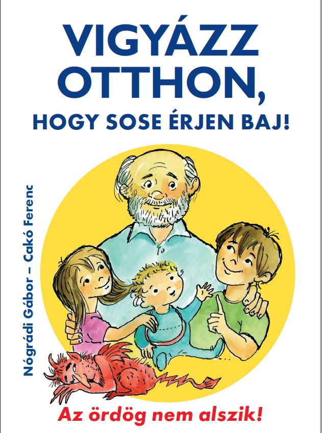 ELŐZZÜK MEG A BAJT! 