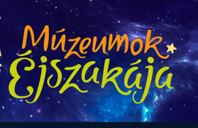 Múzeumok Éjszakája Szekszárdon